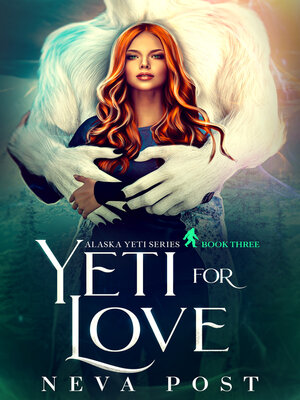 cover image of Yeti for Love